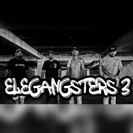 Elegangsters 3 ft. Ds Familia & Zona21