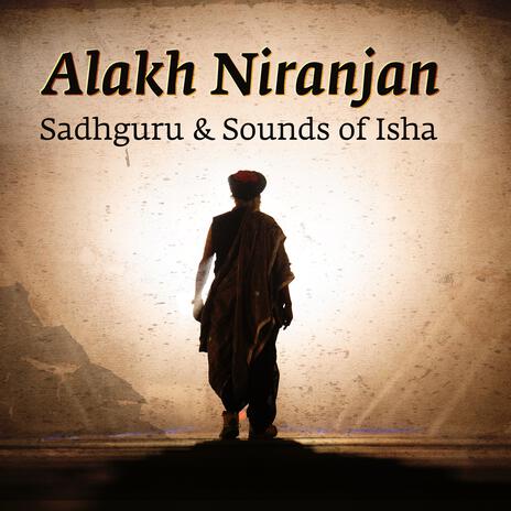 Alakh Niranjan ft. Sadhguru & Ram Miriyala | Boomplay Music