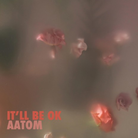 It'll Be OK | Boomplay Music