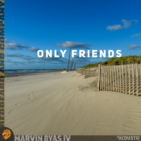 Only Friends | Boomplay Music