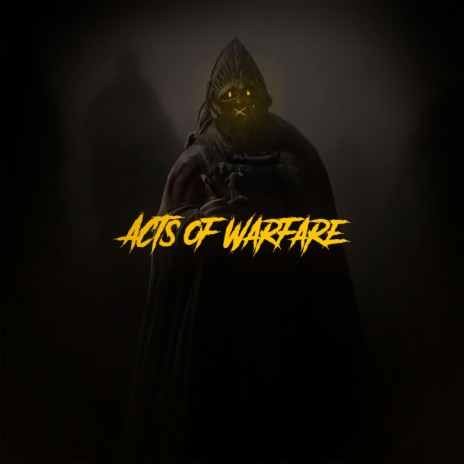 Acts of Warfare | Boomplay Music