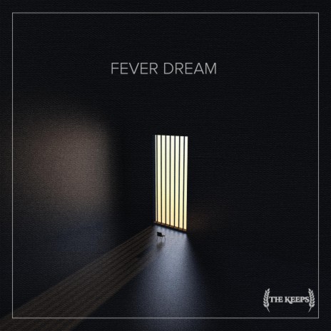 Fever Dream | Boomplay Music