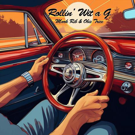 Rollin' Wit a G ft. Obie Trice | Boomplay Music