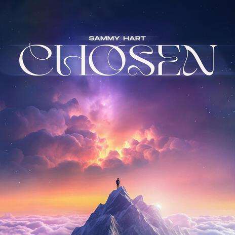 Chosen | Boomplay Music