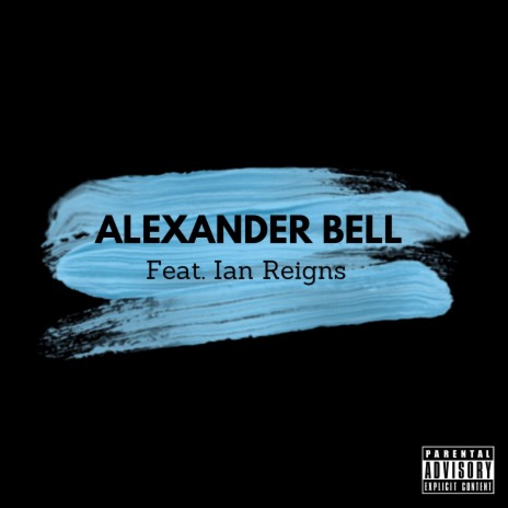 Alexander Bell ft. Ian Reigns