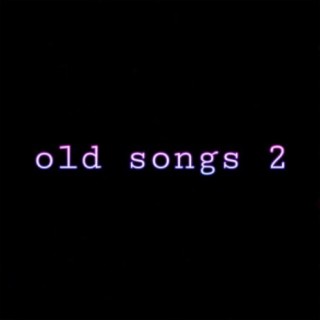 Old Songs 2