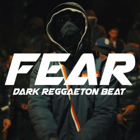 Dark Reggaeton - FEAR | Boomplay Music