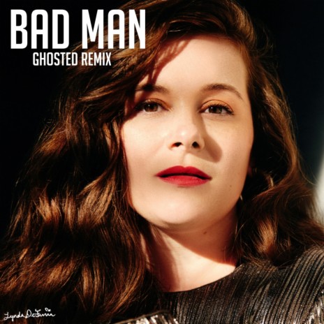Bad Man (ghosted remix)