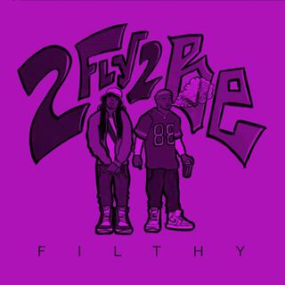 2 FLY 2 BE FILTHY (CA$hROUTE MIX)