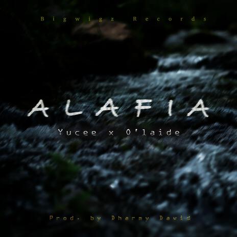 Alafia ft. O'laide | Boomplay Music