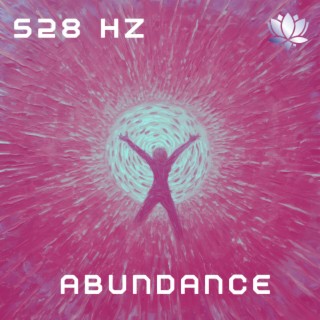 Attract Abundance 528 Hz frequency