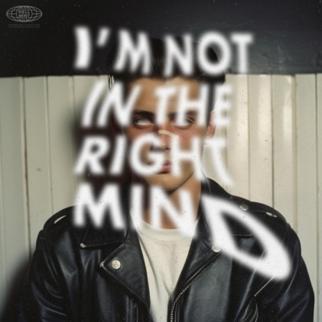 I'm Not In The Right Mind | Boomplay Music