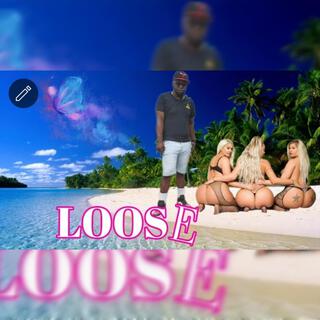 Loose