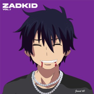 Zadkid, Vol. 1