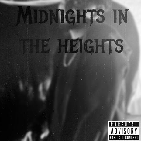 Midnights in the Heights | Boomplay Music