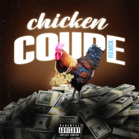 Chicken Coupe (Remix) | Boomplay Music