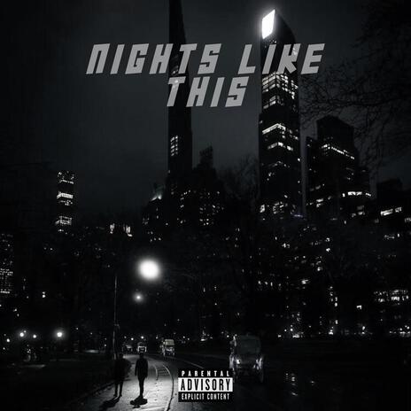 Nights like this | Boomplay Music