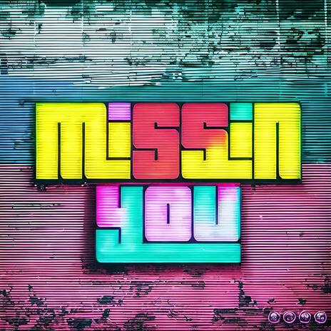 Missin You | Boomplay Music