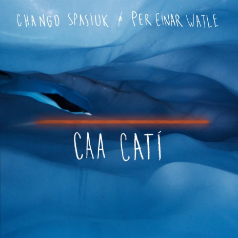 Caa Catí ft. Per Einar Watle | Boomplay Music