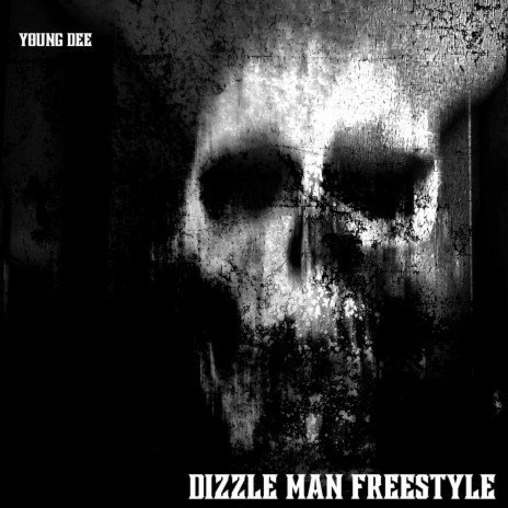 Dizzle Man Freestyle (2023)