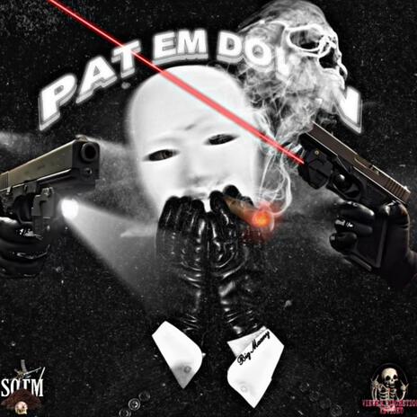 Pat em down | Boomplay Music