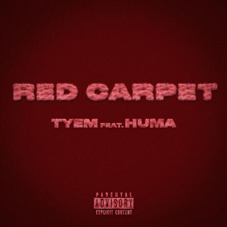 Red Carpet ft. HUMA | Boomplay Music