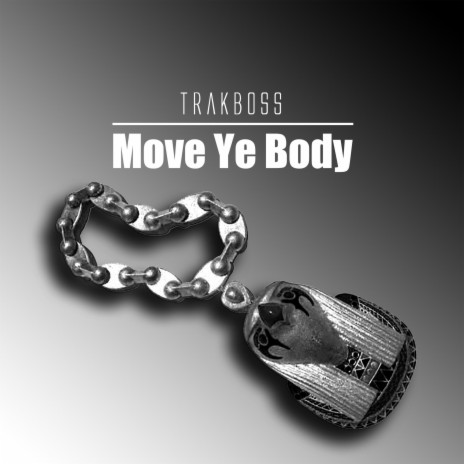 Move Ye Body | Boomplay Music