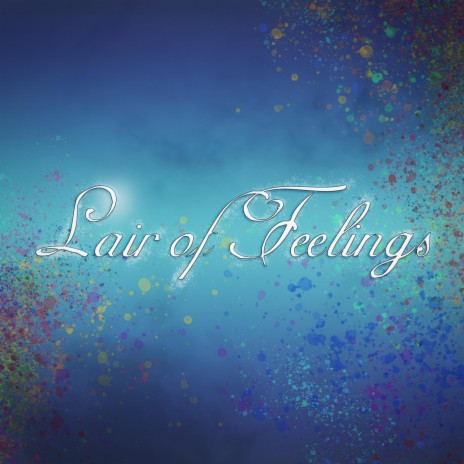 Lair of Feelings | Boomplay Music