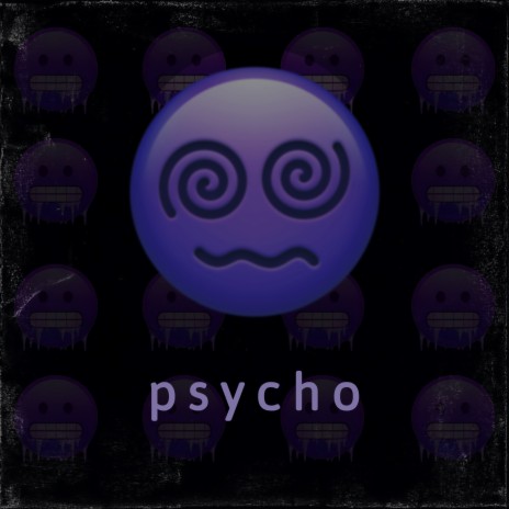 PSYCHO | Boomplay Music