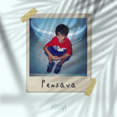 Pensava ft. MÖSHA | Boomplay Music