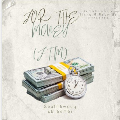For The Money (F.T.M) | Boomplay Music