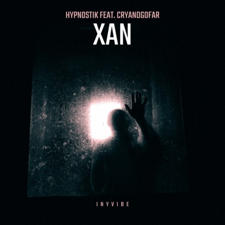 Xan ft. CRYANDGOFAR | Boomplay Music