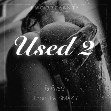 Used 2 | Boomplay Music