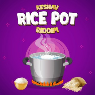 Rice Pot Riddim