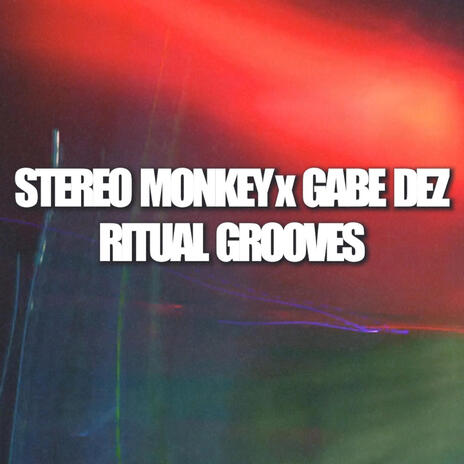 Ritual Grooves ft. Gabe Dez | Boomplay Music