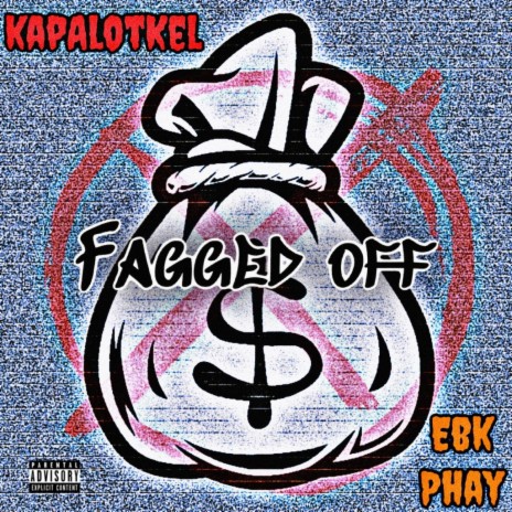 Fagged Off ft. EBK PHAY | Boomplay Music