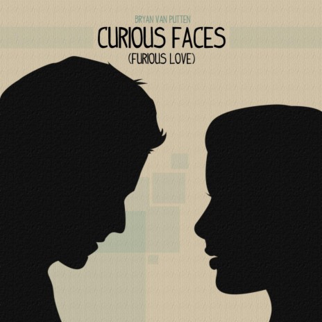 Curious Faces (Furious Love) | Boomplay Music