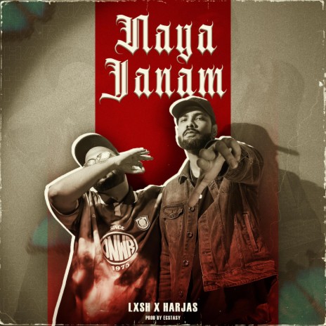 Naya Janam ft. Harjas Harjaayi & ECSTASY | Boomplay Music