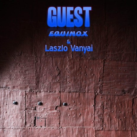 Guest ft. 0Equinox0 | Boomplay Music