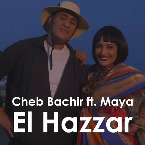 El Hazzar ft. Maya | Boomplay Music