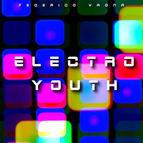 Electro Youth | Boomplay Music