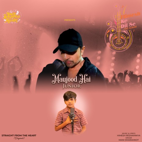 Maujood Hai Junior ft. Himesh Reshammiya | Boomplay Music