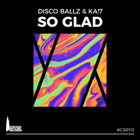So Glad (Original Mix) ft. KA!7 | Boomplay Music