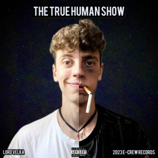 THE TRUE HUMAN SHOW