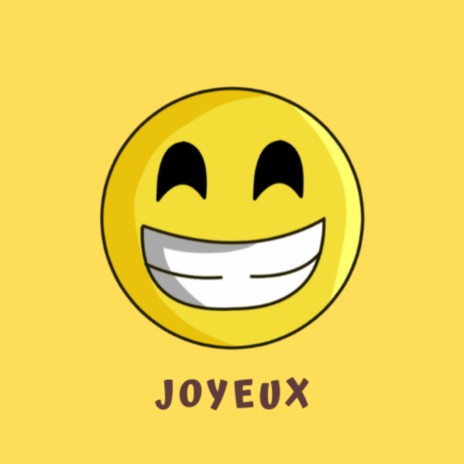 Joyeux | Boomplay Music