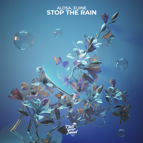 Stop The Rain ft. Eliine