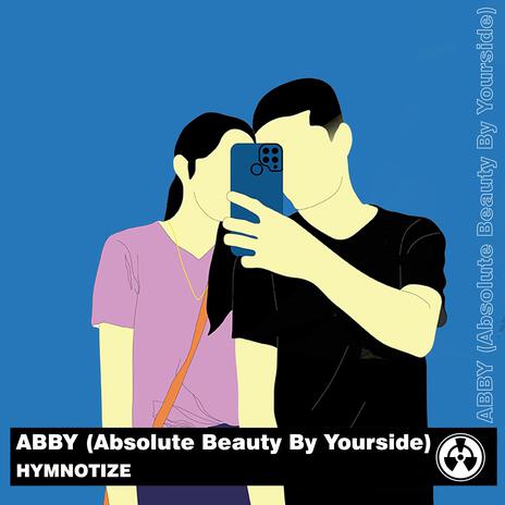 ABBY (Absolute Beauty By Yourside) | Boomplay Music