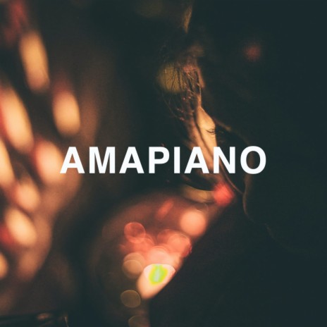 AMAPIANO | Boomplay Music
