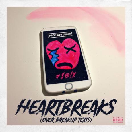Heartbreaks (Over Breakup Texts) | Boomplay Music