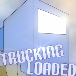 Trucking Loaded (Original Game Soundtrack)